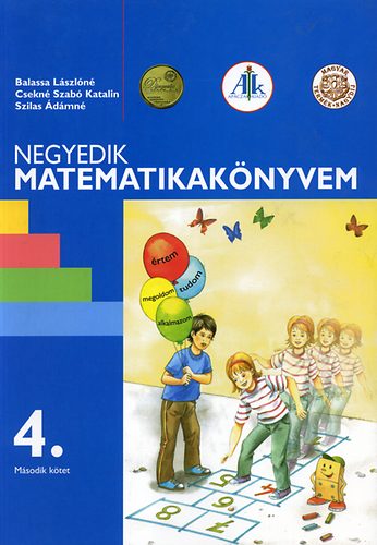 Balassa; Csekkn� Szab�; Szilas - Negyedik matematikak�nyvem 4. o. II. k�tet