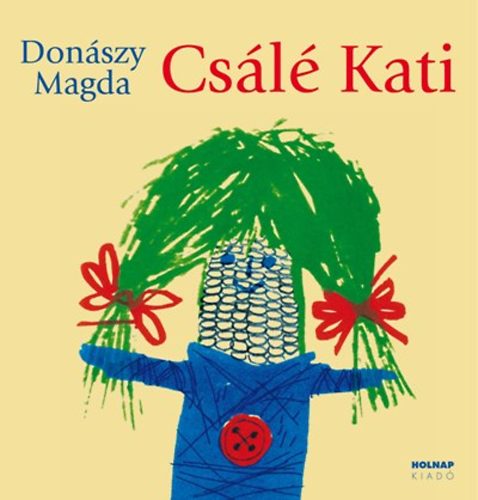 Donszy Magda - Csl Kati