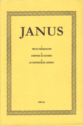 Horányi Özséb  (szerkesztette) - Janus - a regionalitásról  1987 tél 1-3.
