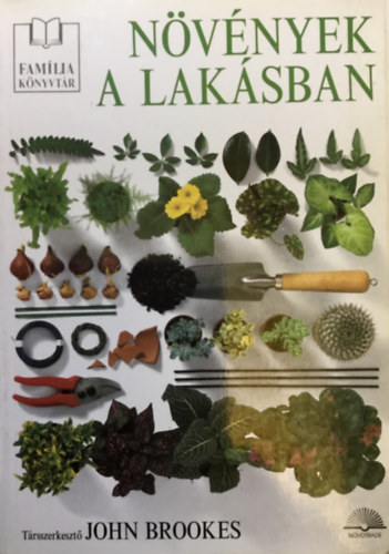 T�rsszerkeszt�: John Brookes - N�v�nyek a lak�sban (Familia K�nyvt�r - M�sodik kiad�s)