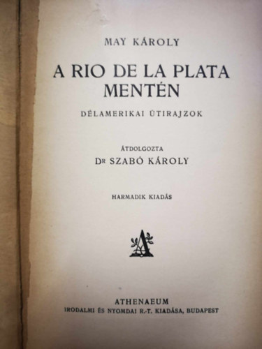 May Kroly - A Rio de la Plata mentn (Dlamerikai utirajzok)