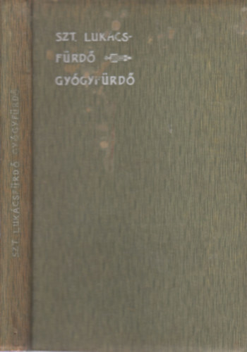 Dr. Bos�nyi B�la - Szt. Luk�cs f�rd�, gy�gyf�rd�