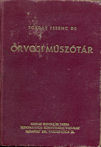 Dr. Torday Ferenc - Orvosi m�sz�t�r (Torday)