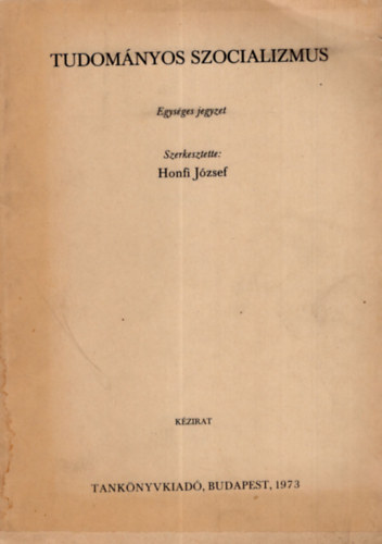 Honfi J�zsef - Tudom�nyos szocializmus