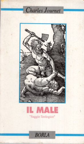Charles Journet - Il Male " Saggio Teologico "