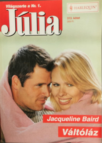 Jacqueline Baird - V�lt�l�z (J�lia 313. k�tet)