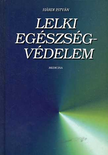 Dr. Hrdi Istvn - Lelki egszsgvdelem