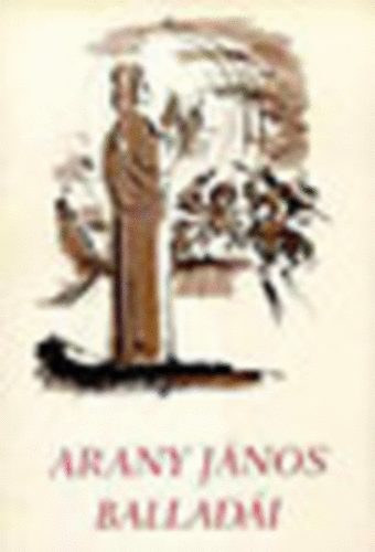 Arany J�nos - Arany J�nos ballad�i