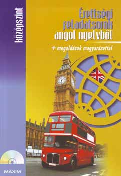 �retts�gi feladatsorok angol nyelvb�l + megold�sok magyar�zattal