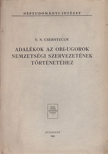 V.N. Csernyecov - Adalkok az obi-ugorok nemzetisgi szervezetnek trtnethez