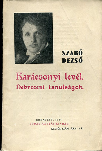 Szab Dezs - Karcsonyi levl - Debreceni tanulsgok (Ludas Mtys fzetek 4-5.)
