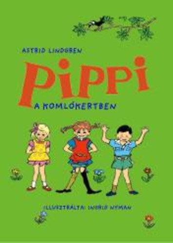 Astrid Lindgren - Pippi a Komlkertben