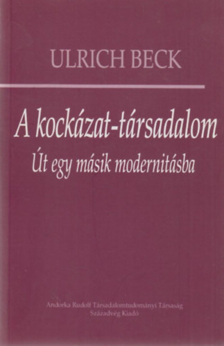 Ulrich Beck - A kockzat-trsadalom - t egy msik modernitsba