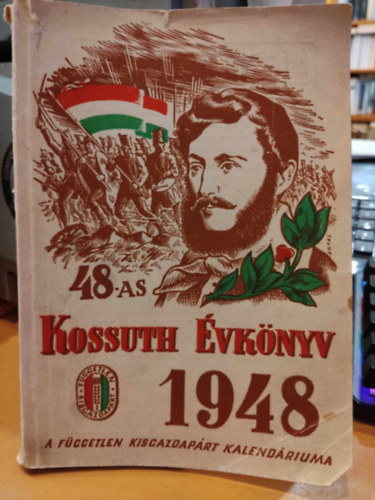 48-as Kossuth vknyv - A Fggetlen Kisgazdaprt Kalendriuma 1948