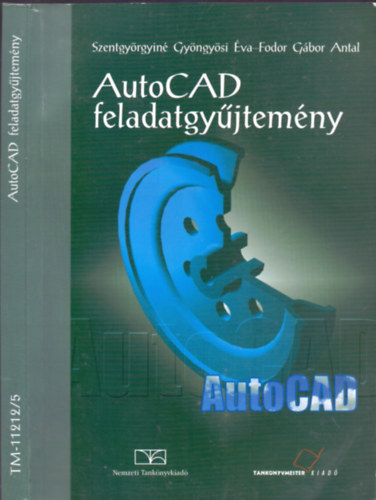 Fodor; Szentgyrgyin Gyngysi va - AutoCAD feladatgyjtemny