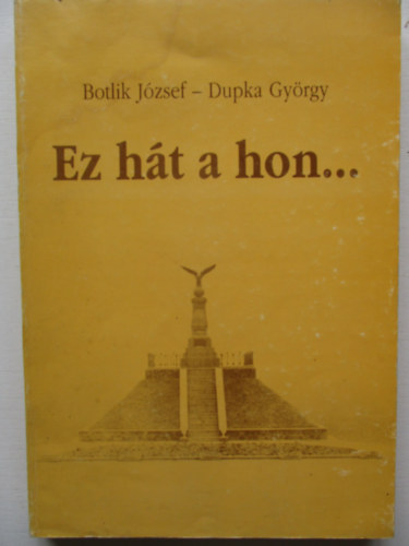 Botlik J.-Dupka Gy. - Ez h�t a hon...