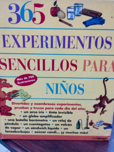 Ismeretlen Szerz� - 365 Experimentos sencillos para ninos / 365 egyszer� k�s�rlet gyerekeknek/