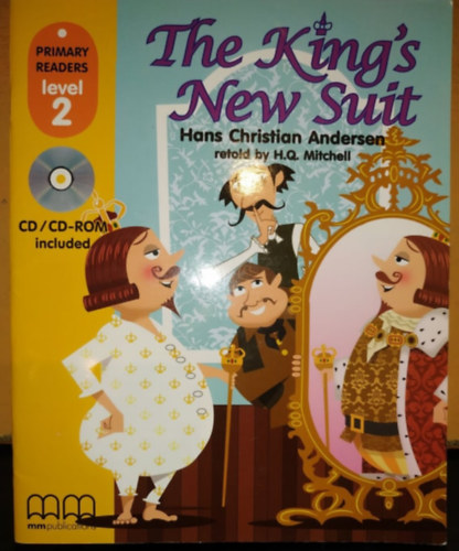 H. Q. Mitchell Hans Christian Andersen - The King's New suit - Primary Readers level 2 (CD nlkl)