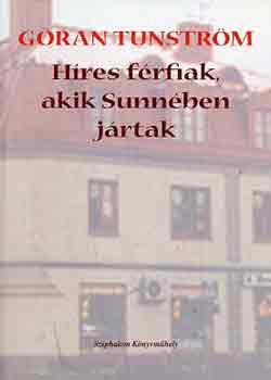 Gran Tunstrm - Hres frfiak, akik Sunnben jrtak