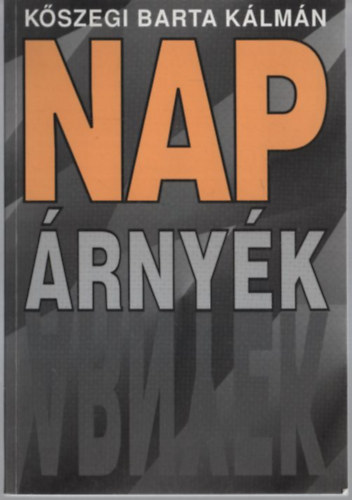 K�szegi Barta K�lm�n - Nap-�rny�k