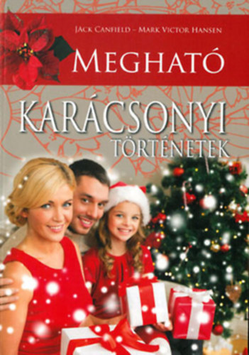 Jack Canfield-Mark Victor Hansen - Meghat karcsonyi trtnetek