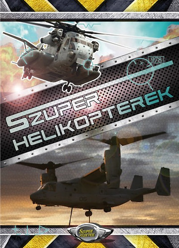 Br Imre - Szuper helikopterek