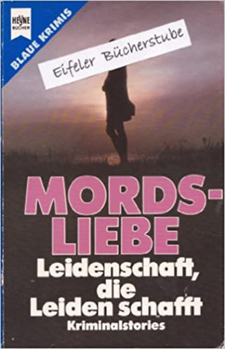 Mordsliebe