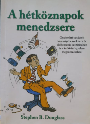 Stephen B. Douglass - A htkznapok menedzsere