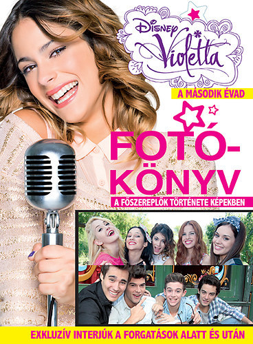 Disney Violetta - Fot�k�nyv - A m�sodik �vad - A f�szerepl�k t�rt�nete k�pekben