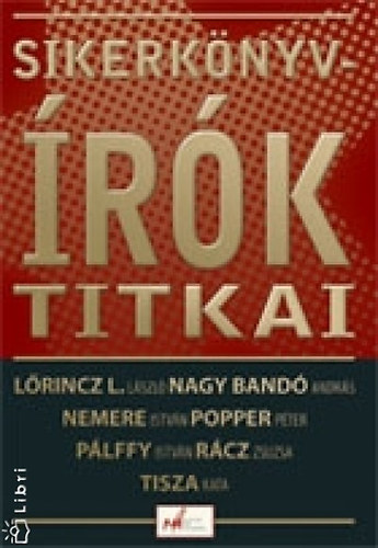 Nagy Em�ke  (szerk.) - Sikerk�nyv�r�k titkai