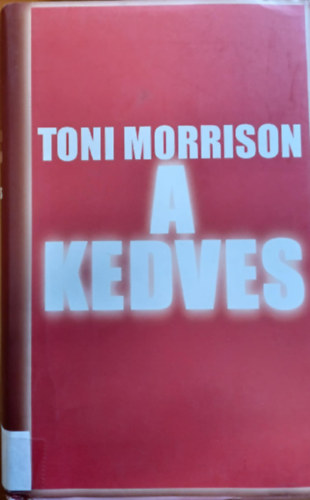 Toni Morrison - A Kedves