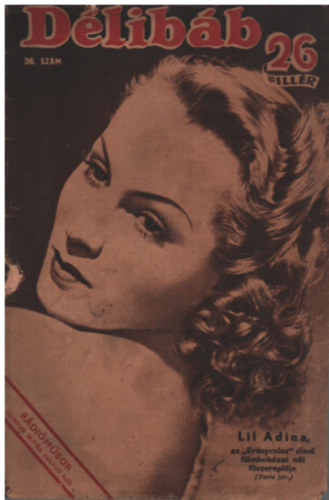 Bib� Lajos, D�loky J�nos - D�lib�b - 1943. j�nius 26. (26. sz�m)