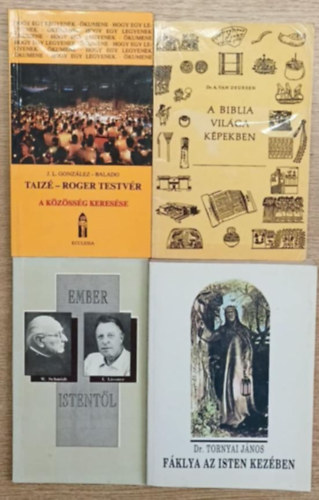 Dr. J. L. Gonzlez, Dr. A. Van Deursen, Dr. Tornyai Jnos Sznt Jnos  (szerk.) - 4 db vallsos knyv: Ember Istentl - Taiz-Roger testvr - A biblia vilga kpekben - Fklya az Isten kezben
