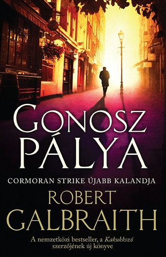 Robert Galbraith  (J. K. Rowling) - Gonosz plya