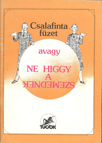 Kopper Judit - Csalafinta fzet, avagy ne higgy a szemednek