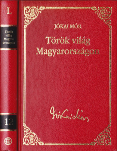 J�kai M�r - T�r�k vil�g Magyarorsz�gon (J�kai M�r v�logatott m�vei)- Metropol k�nyvt�r