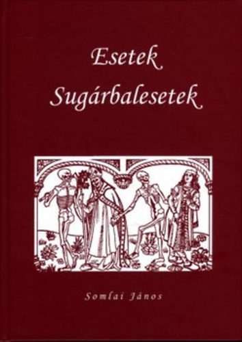 Somlai János - Esetek - Sugárbalesetek