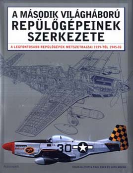 S.  Moeng P. Eden (szerk.) - A m�sodik vil�gh�bor� rep�l�g�peinek szerkezete