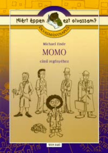Mirt ppen ezt olvassam? Olvasmnynapl Michael Endre MOMO cm regnyhez