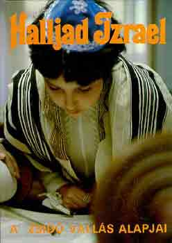 Deutsch-Landeszman-L�wy-Raj - Halljad Izrael!-A zsid� vall�s alapjai