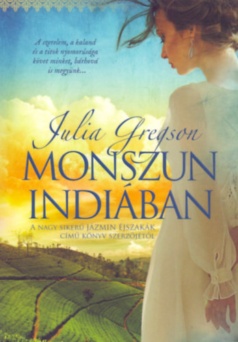 Julia Gregson - Monszun Indiban