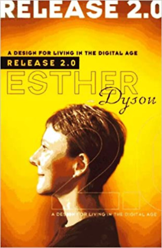 Esther Dyson - Release 2.0