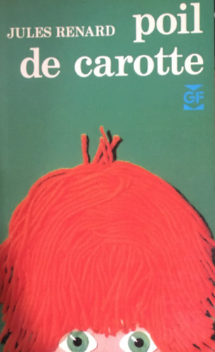 Jules Renard - Poil De Carotte