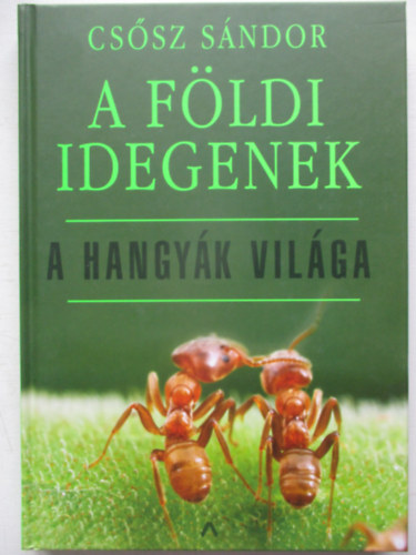 Csősz Sándor - A földi idegenek