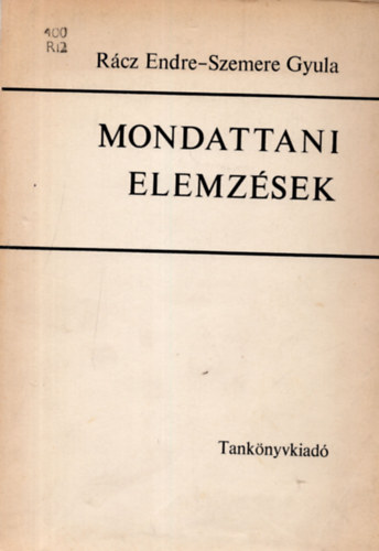 Rcz Endre; Szemere Gyula - Mondattani elemzsek