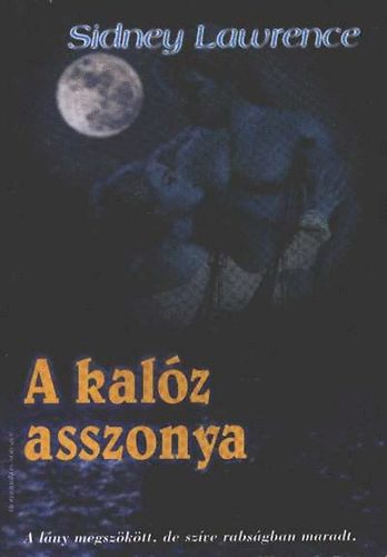 Sindey Lawrence - A kalz asszonya (knyvkuck)