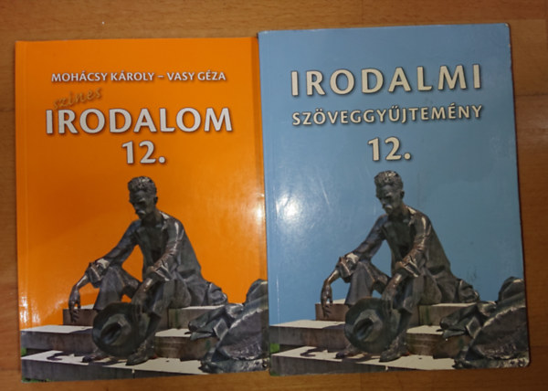 Moh�csy K�roly-Vasy G�za - 2 irodalomtank�nyv 12. oszt�lyosoknak: Sz�nes irodalom 12. Irodalmi sz�veggy�jtem�ny 12.