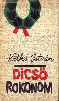 Katk� Istv�n - Dics� rokonom