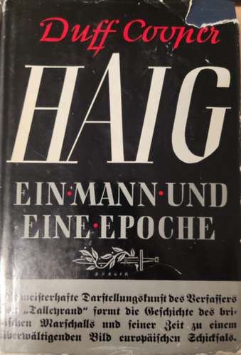 Duff Cooper - Haig- Ein Mann und eine Epoche