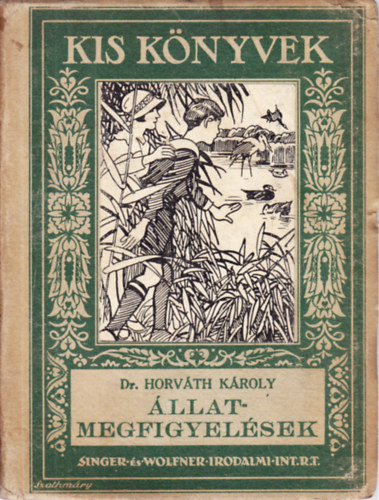 Horv�th K�roly - �llatmegfigyel�sek (26 k�ppel)